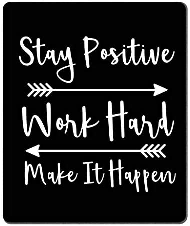 Amcove Gaming Mouse Pad Custom, Stay Positive Work Hard and Make It Happen Inspirational Quotes Mouse pad Art Black Background White Quote
