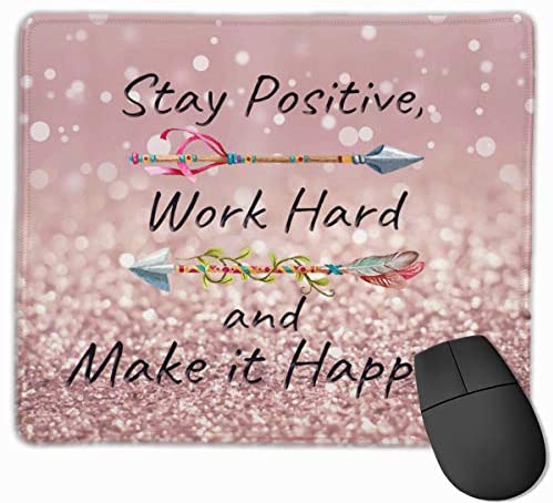 Gaming Mouse Pad with Stitched Edge,Inspirational Quote Rectangle Mouse Mat, Stay Positive Work Hard and Make It Happen Mousepad for Computers Laptop (Rose Gold Glitter)