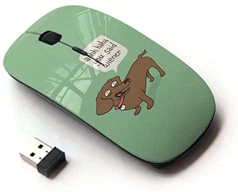 KOOLmouse [ Optical 2.4G Wireless Mouse ] [ Wiener Dog Funny Quote Dog Dachshund Art ]