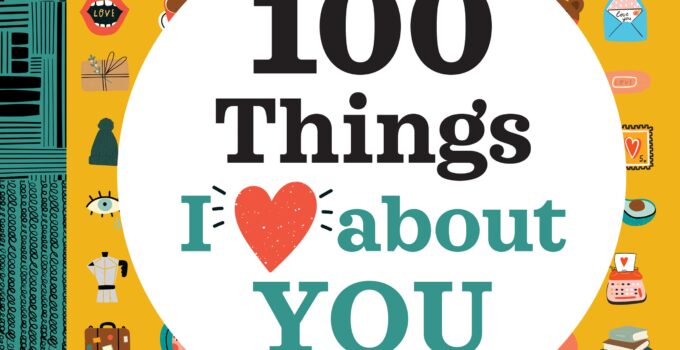 A Love Journal: 100 Things I Love about You: A Journal (100 Things I Love About You Journal)
