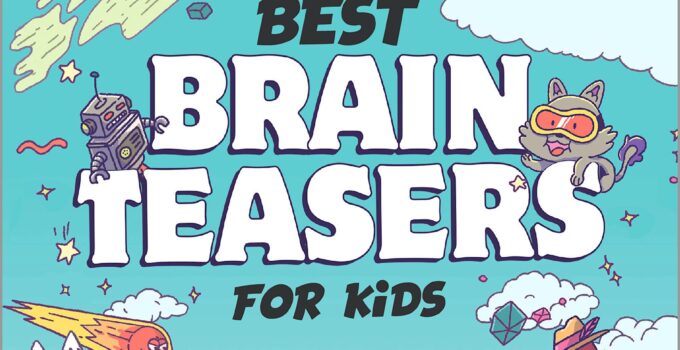 The 100 Best Brain Teasers for Kids: A Mind-Blowing Challenge of Wordplay, Math, and Logic Puzzles