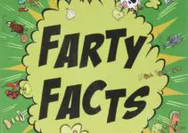 The Fantastic Flatulent Fart Brothers’ Big Book of Farty Facts: An Illustrated Guide to the Science, History, and Art of Farting (Humorous reference … Flatulent Fart Brothers’ Fun Facts)