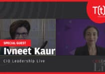 CIO Leadership Live with Ivneet Kaur, Chief Technology Officer at Silicon Valley Bank
