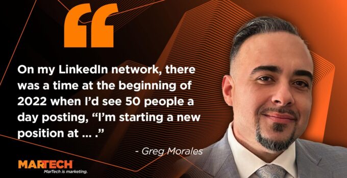 MarTech Salary and Career: Greg Morales on the joy of always learning