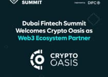 Dubai Fintech Summit Welcomes Crypto Oasis as Web3 Ecosystem Partner