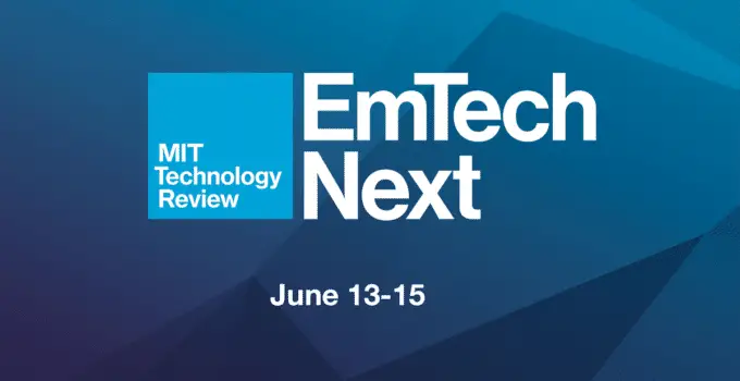 EmTech Next is happening June 13-15