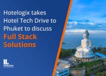 Hotelogix takes Hotel Tech Drive to Phuket to discuss Full Stack Solutions