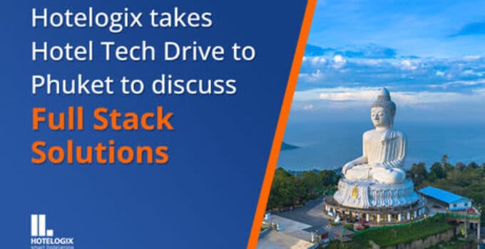Hotelogix takes Hotel Tech Drive to Phuket to discuss Full Stack Solutions