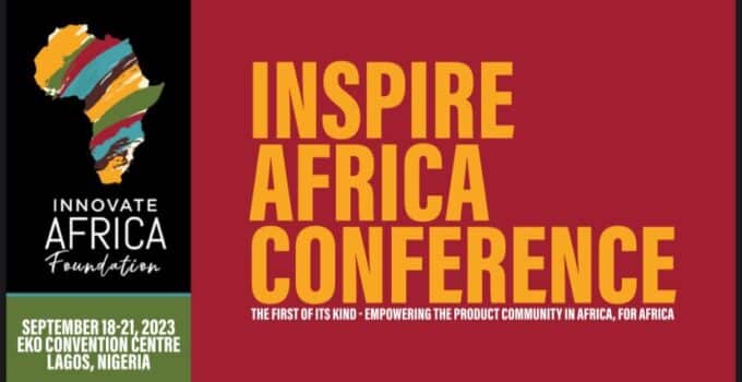 Inspire Africa Conference To Bring Product Experts, Leaders, Coaches, and Tech Founders Together