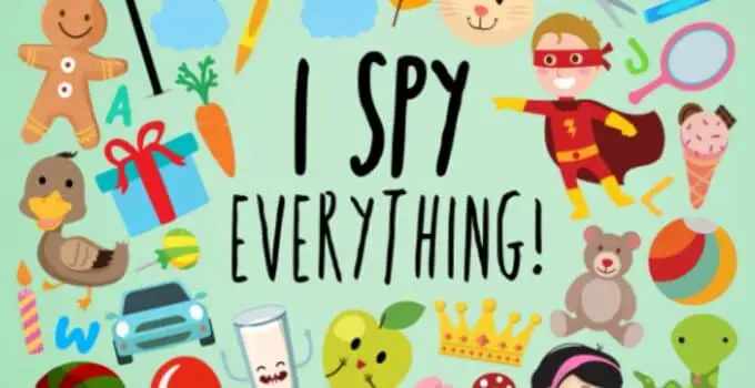 I Spy – Everything!: A Fun Guessing Game for 2-4 Year Olds