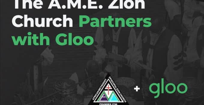 The A.M.E. Zion Church partners with Gloo to strengthen faith with technology