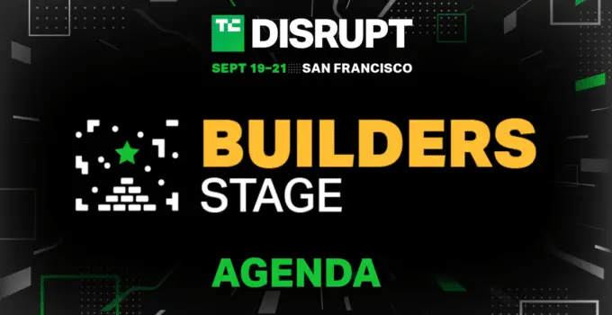 Level up on the Builders Stage at TechCrunch Disrupt