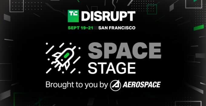 Discover space tech, trends, policies and possibilities at TechCrunch Disrupt 2023