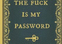 What the fuck is my password: Internet Password Logbook, Organizer, Tracker, Funny White Elephant Gag Gift, Secret Santa Gift Exchange Idea, Vintage book design.