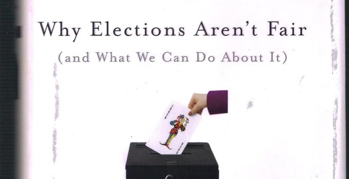 Gaming the Vote: Why Elections Aren’t Fair (and What We Can Do About It)