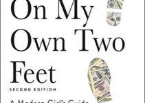 On My Own Two Feet: A Modern Girl’s Guide to Personal Finance