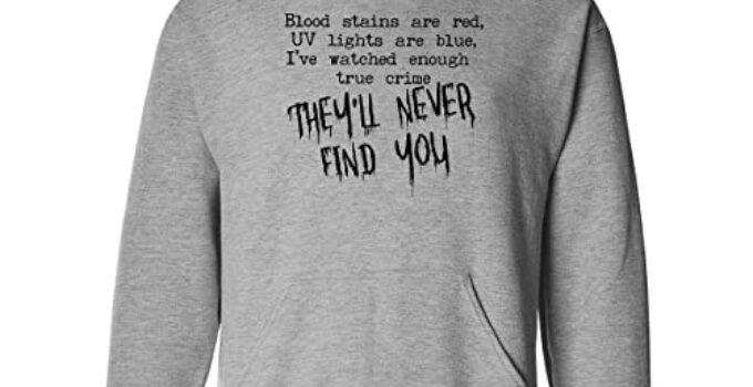 They’ll Never Find You Hoodie, Serial Killer Hoodies, Happy Halloween Hooded Shirt, Gift For Halloween, Horror Hoodie, Crime Shows, Funny Horror Hoodie