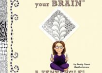 Yoga for Your Brain (TM): A Zentangle (R) Workout (Design Originals) Over 60 Tangle Patterns, Plus Ideas, Tips, and Projects for Experienced Tanglers (Sequel to Totally Tangled: Zentangle and Beyond)