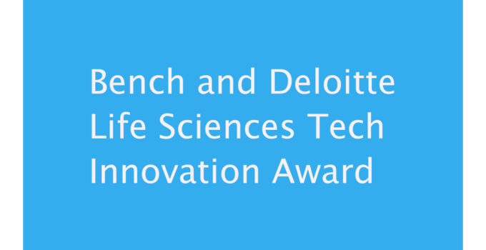 Bench International and Deloitte Launch the “Bench and Deloitte Life Sciences Tech Innovation Award” to Celebrate Outstanding Women in Life Sciences